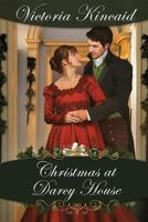 Christmas at Darcy House: A Pride and Prejudice Variation 0999733303 Book Cover