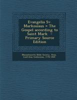 Evangelia Sv. Markosiaus = The Gospel according to Saint Mark 1289644837 Book Cover