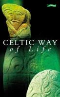 Celtic Way of Life 0862782368 Book Cover