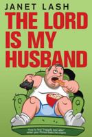 The Lord Is My Husband 1973640554 Book Cover