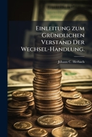 Einleitung Zum ... Verstand Der Wechsel-handlung 1246116146 Book Cover