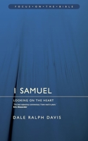 Focus on the Bible - 1 Samuel: Looking on the Heart (Focus on the Bible Commentaries) 0801030250 Book Cover
