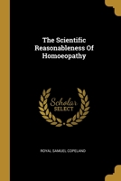 The Scientific Reasonableness Of Homoeopathy...... 1012469646 Book Cover