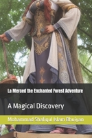 La Merced the Enchanted Forest Adventure: A Magical Discovery B0CD15SD16 Book Cover