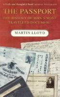 The Passport: The History of Man's Most Travelled Document 0750940352 Book Cover