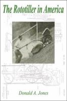 The Rototiller in America 0741418061 Book Cover