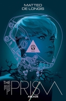The Prism Vol 1: Burn 1684972426 Book Cover