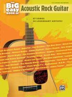 The Big Easy Book of Acoustic Guitar: 67 Songs by 38 Legendary Artists! 0739056735 Book Cover
