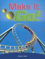 Make It Go! 0757892590 Book Cover