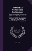 Mahnruf An Oesterreichs Staatsmänner: Beitrag Zur Österreich. Hierarchie Und Willkürherrschaft, Aus Dem Tagebuch Entnommen Und Durch Actenstücke ... Dem Hierarchischen Regierungssystem In... 1274520290 Book Cover