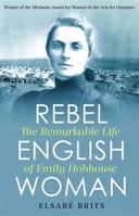 Emily Hobhouse: Beloved Traitor 1472140923 Book Cover