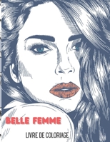 Belle Femme Livre de Coloriage B08M28VBXX Book Cover
