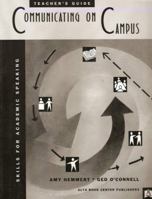 Communicating On Campus teacher's Guide: Skills for Academic Speaking 1882483685 Book Cover