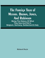 The Foreign Tour of Messrs Brown, Jones and Robinson 9354502636 Book Cover