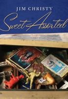 Sweet Assorted: 118 Takes from a Tin Box 1927380057 Book Cover
