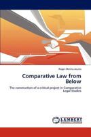 Comparative Law from Below: The construction of a critical project in Comparative Legal Studies 3848429179 Book Cover