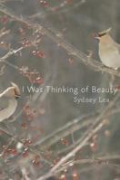 I Was Thinking of Beauty 1935536311 Book Cover