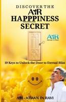 Discover the AiR Happpiness Secret 9334128666 Book Cover