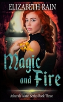 Magic and Fire B085RM9RFG Book Cover