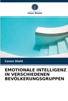 Emotionale Intelligenz in Verschiedenen Bevölkerungsgruppen 620272773X Book Cover