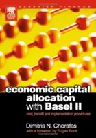 Economic Capital Allocation with Basel II: Cost, Benefit and Implementation Procedures 0750661828 Book Cover
