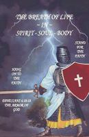 THE BREATH OF LIFE IN SPIRIT - SOUL - BODY 1606478478 Book Cover