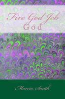 Fire God Jeb: God 1497570174 Book Cover