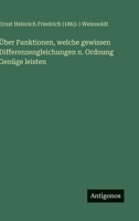 Über Funktionen, welche gewissen Differenzengleichungen n. Ordnung Genüge leisten (German Edition) 3563882525 Book Cover