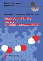 Improving Drug Safety - A Joint Responsibility 3642647626 Book Cover