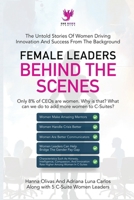 Female Leaders Behind the Scenes: The Untold Stories Of Women Driving Innovation And Success From The Background 1960136151 Book Cover