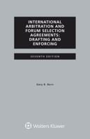 International Arbitration and Forum Selection Agreements, Drafting and Enforcing 9041183884 Book Cover