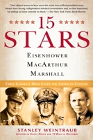 15 Stars: Eisenhower, MacArthur, Marshall: Three Generals Who Saved the American Century 0451223926 Book Cover