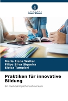 Praktiken für innovative Bildung (German Edition) 6207713109 Book Cover