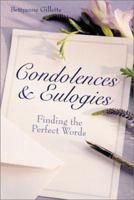 Condolences & Eulogies: Finding the Perfect Words 140270061X Book Cover