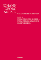 Johann Georg Sulzer - Johann Jakob Bodmer: Briefwechsel 3796538142 Book Cover