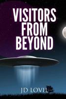 Vistors From Beyond 1547153725 Book Cover