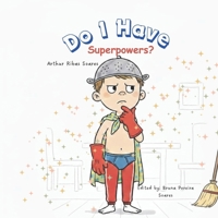 DO I HAVE SUPERPOWERS? B0GWNFGD84 Book Cover