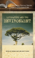 Literature and the Environment (Exploring Social Issues through Literature) 0313321493 Book Cover