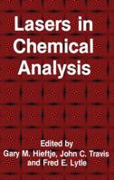 Lasers in Chemical Analysis (Contemporary Instrumentation and Analysis) (Contemporary Instrumentation and Analysis) 089603027X Book Cover