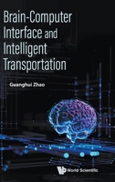 Brain-Computer Interface and Intelligent Transportation 9819829291 Book Cover