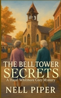 The Bell Tower Secrets B0GMLFPCCL Book Cover