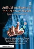 Artificial Intelligence in the Healthcare Market: Opportunities and Threats 1041248369 Book Cover