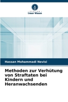 Methoden zur Verhütung von Straftaten bei Kindern und Heranwachsenden 6205996847 Book Cover