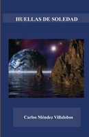 Huellas de Soledad (Spanish Edition) 6074248400 Book Cover