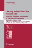 Learning and Collaboration Technologies. Ubiquitous and Virtual Environments for Learning and Collaboration : 6th International Conference, LCT 2019, Held As Part of the 21st HCI International Confere 3030218163 Book Cover