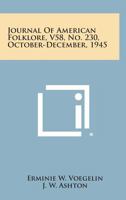 Journal of American Folklore, V58, No. 230, October-December, 1945 1258677679 Book Cover