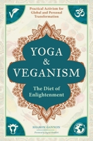 Yoga and Veganism 1683839226 Book Cover
