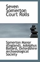 Seven Somerton Court Rolls 1018282378 Book Cover