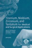 Titanium, Niobium, Zirconium, and Tantalum for Medical and Surgical Applications 0803134975 Book Cover