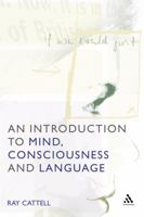 An Introduction to Mind, Consciousness, and Language 0826455166 Book Cover